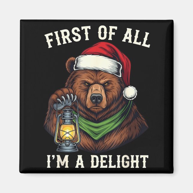 Aimant Funny Bear First Of All I'm A Delight Merry Christ (Devant)