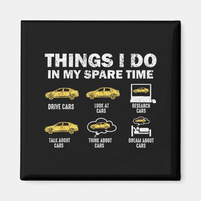 Aimant Funny Car 6 Things I Do In My Spare Time  (Devant)