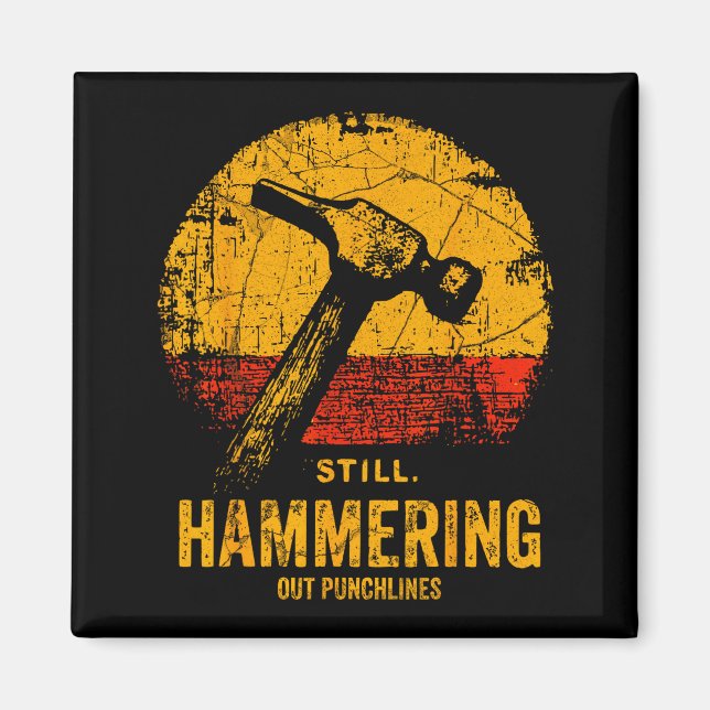 Aimant Funny Carpenter Still Hammering Out Punchlines Vin (Devant)