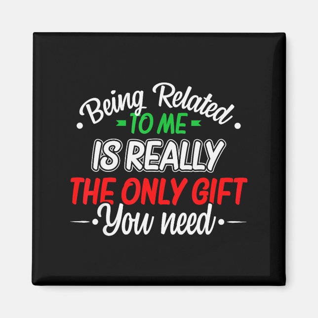 Aimant Funny Christmas Being Related To Me Family Joke Xm (Devant)