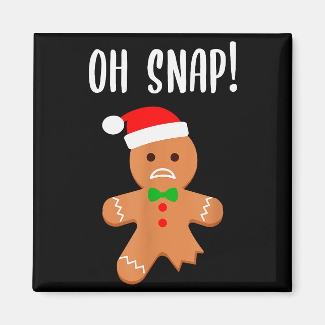 Aimant Funny Christmas Gingerbread Man Oh Snap Outfit Paj (Devant)