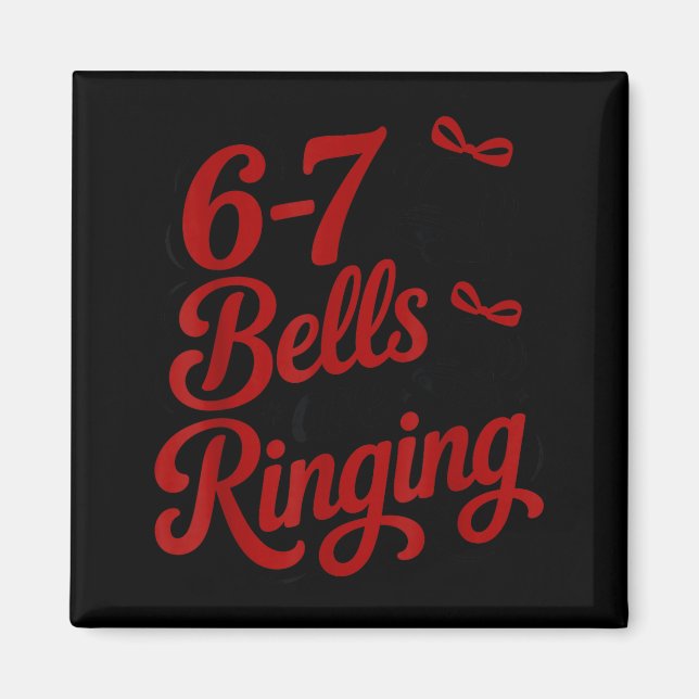 Aimant Funny Christmas Meme 6-7 67 Bells Are Ringing Humo (Devant)