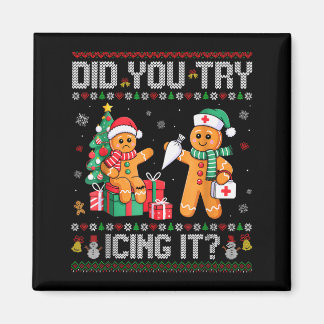 Aimant Funny Christmas Nurse Did You Try Icing It_ Ginger