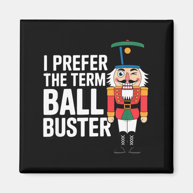 Aimant Funny Christmas Nutcracker- Ball Buster Funny Mens (Devant)