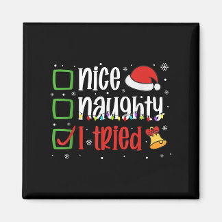 Aimant Funny Christmas Shirt Nice Naughty I Tried Holiday