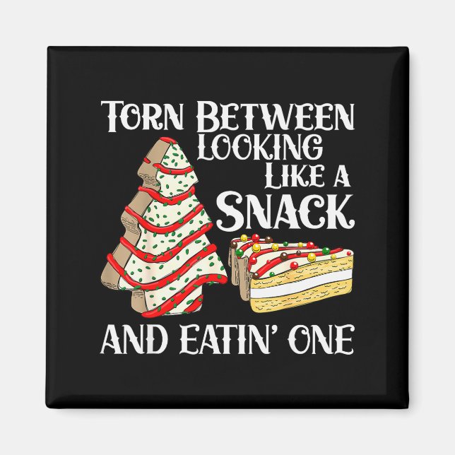 Aimant Funny Christmas Tree Cake Torn Between Looking Lik (Devant)