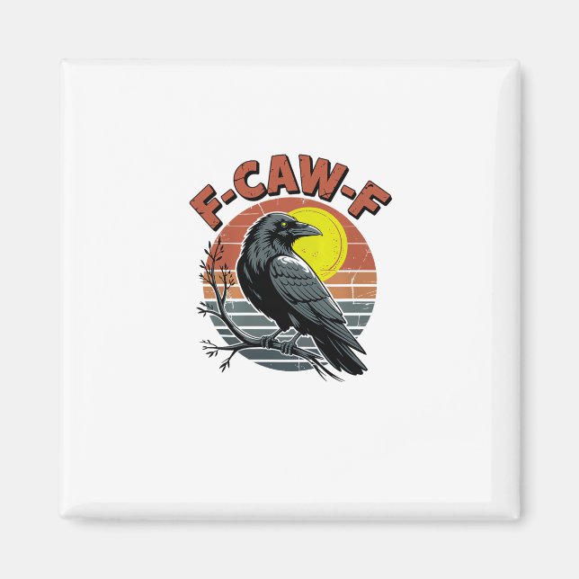 Aimant Funny Crow F-Caw-F Retro Sunset Adult Design Tri-B (Devant)