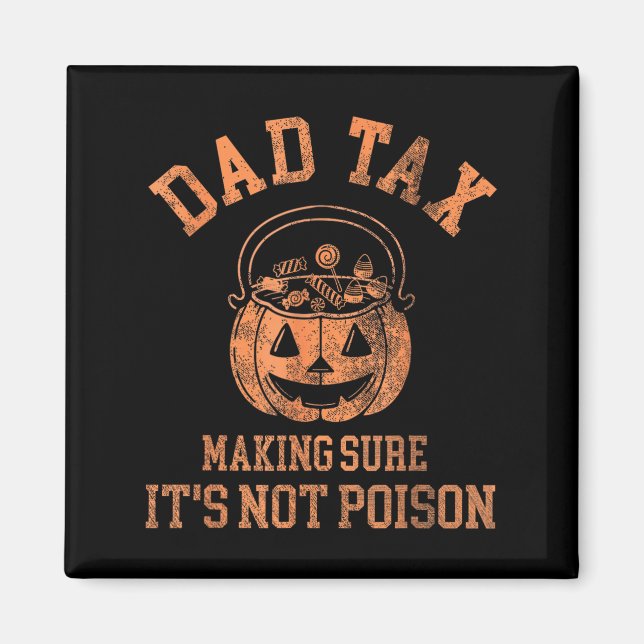 Aimant Funny Dad Tax Halloween Shirt Candy Pumpkin Dad Jo (Devant)