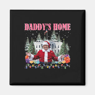 Aimant Funny Daddy's Home Trump Pink 2024 Take America Ba