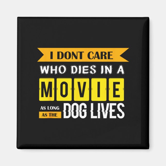 Aimant Funny Dog &amp; Puppy Lover Shirts I Don't Care Wh (Devant)