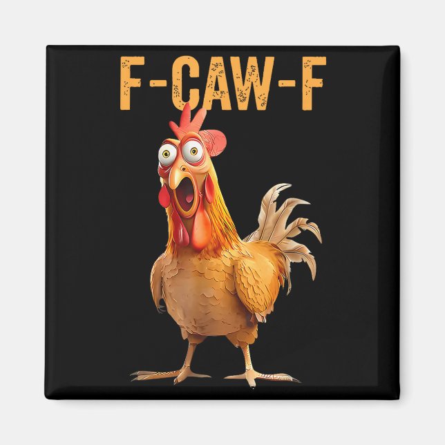Aimant Funny F-caw-f Rooster Chicken Meme Chicken Farm Wo (Devant)