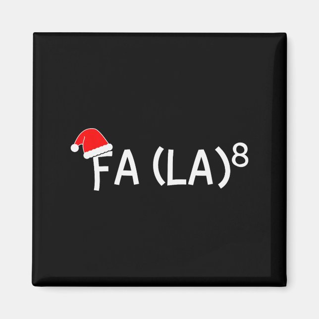 Aimant Funny Fa La 8 Christmas Math Teacher Santa Hat Xma (Devant)