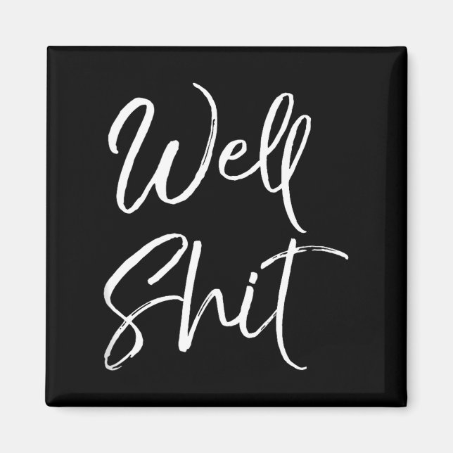 Aimant Funny Gag Gift Sarcastic Profanity Quote Saying We (Devant)