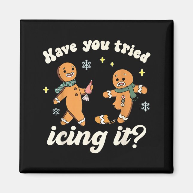 Aimant Funny Gingerbread Have You Tried Icing It Er Nurse (Devant)