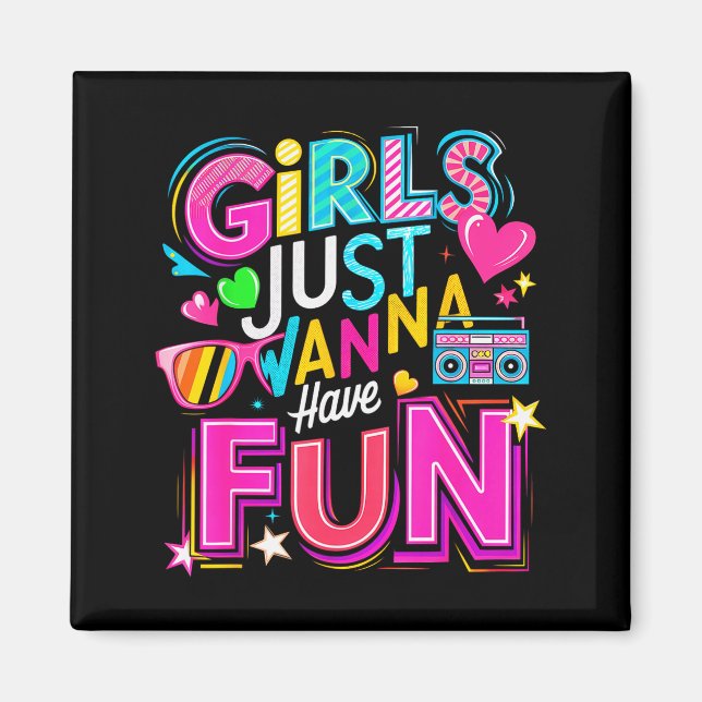Aimant Funny Girls Just W Have Fun Awesome 70's 80's 90's (Devant)