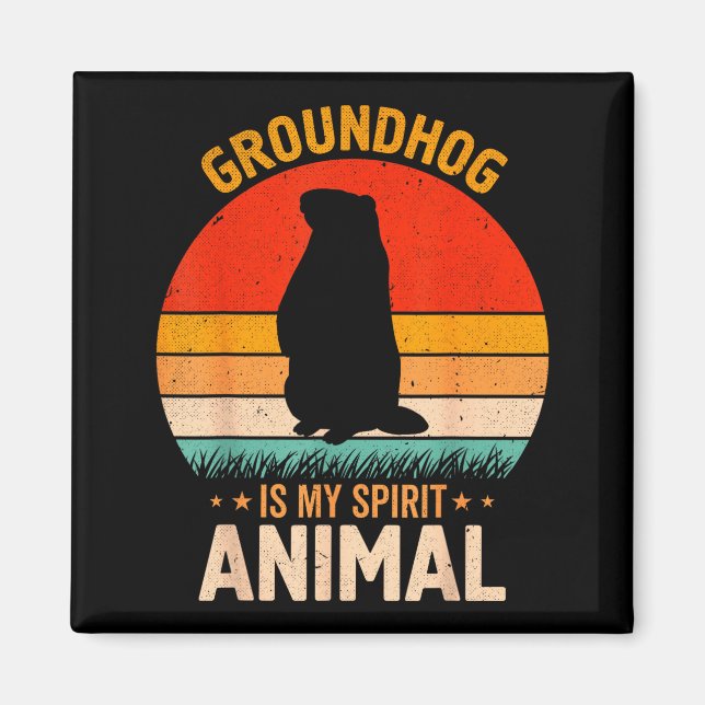 Aimant Funny Groundhog Is My Spirit Animal  (Devant)