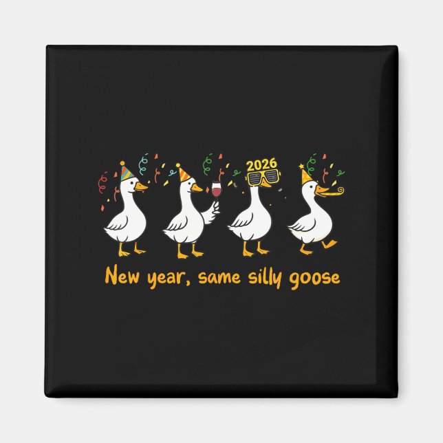 Aimant Funny Happy New Year 2026 Same Silly Goose Matchin (Devant)