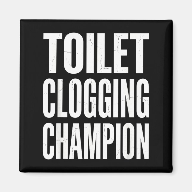 Aimant Funny Humor Bathroom Joke Toilet Clogging Chamon  (Devant)