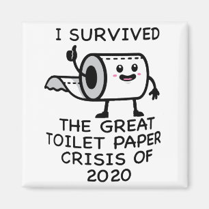 Aimant Funny I Survived Toilet Papier de toilette Crisis 