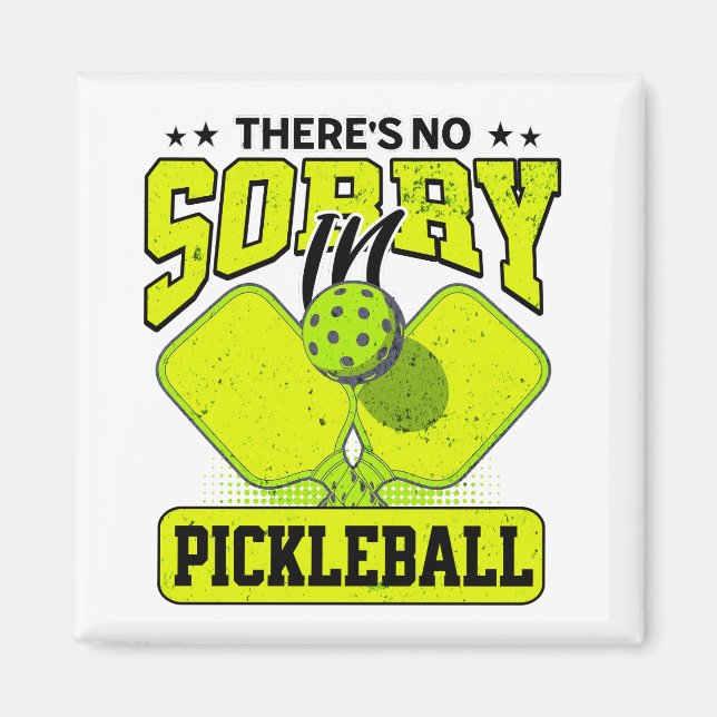 Aimant Funny Il n'y a pas de Désolé dans Pickleball Vinta (Devant)