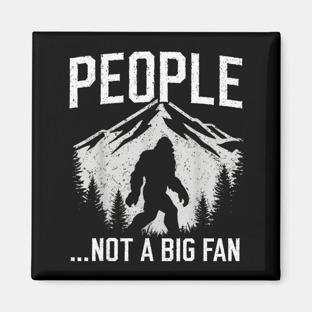 Aimant Funny Introvert Bigfoot People Not A Big Fan Dad J (Devant)
