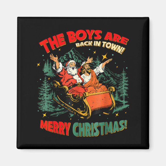 Aimant Funny Jesus Santa The Boys Are Back In Town Merry  (Devant)