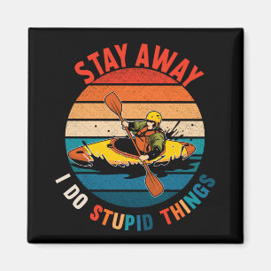 Aimant Funny Kayaking Humour Witty Kayaker