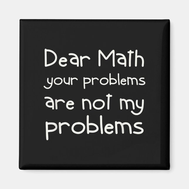 Aimant Funny Math Quote Dear Math For Girls Boys Teens Sa (Devant)