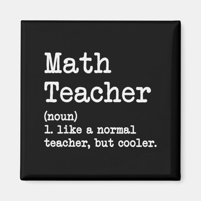 Aimant Funny Math Teacher, Like A Normal Teacher But Cool (Devant)