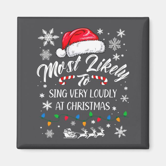 Aimant Funny Most Likely To Christmas Singing Long Sleeve (Devant)