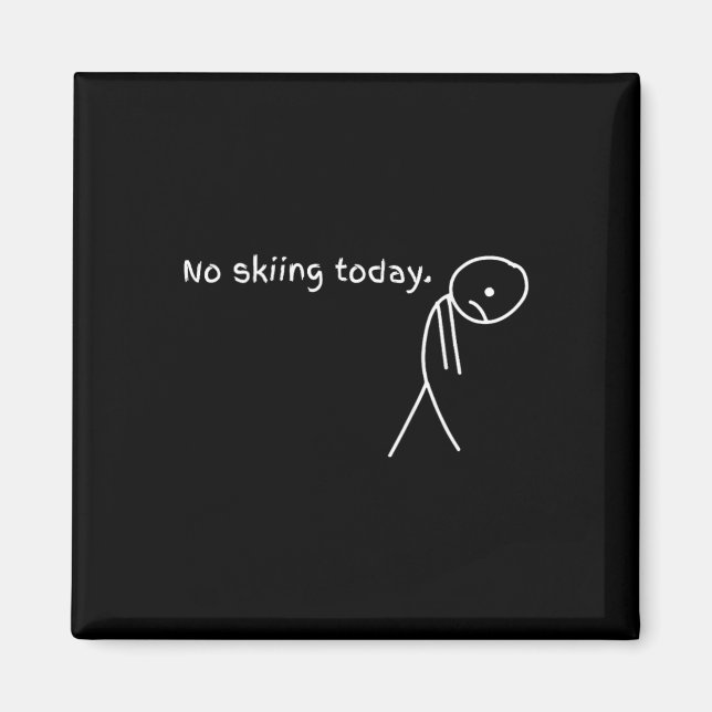 Aimant Funny No Skiing Today  (Devant)