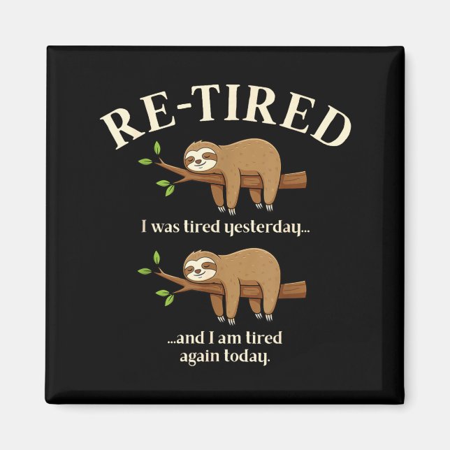 Aimant Funny Re-tired Definition Sloth  (Devant)