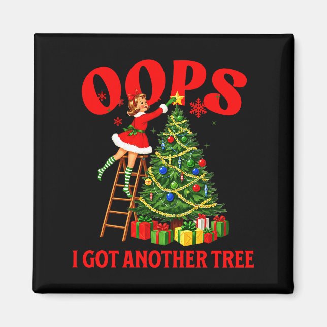 Aimant Funny Retro Christmas Oops I Got Another Tree Prem (Devant)
