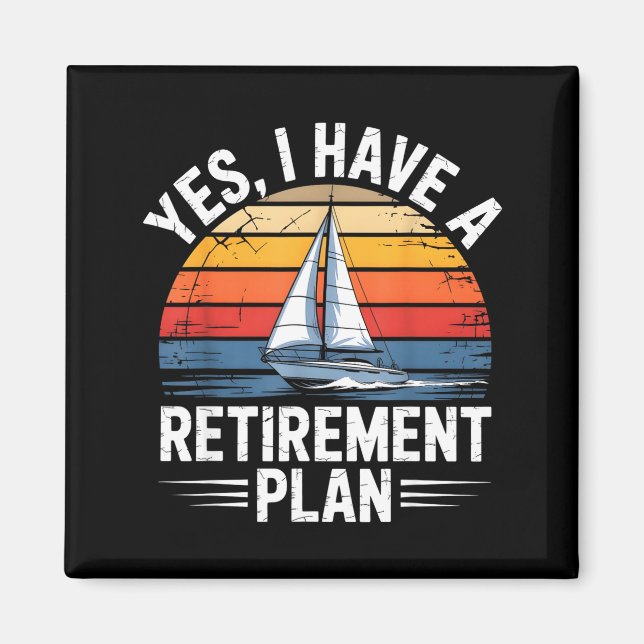 Aimant Funny Sailing Retirement Plan Boat Lover Gift  (Devant)