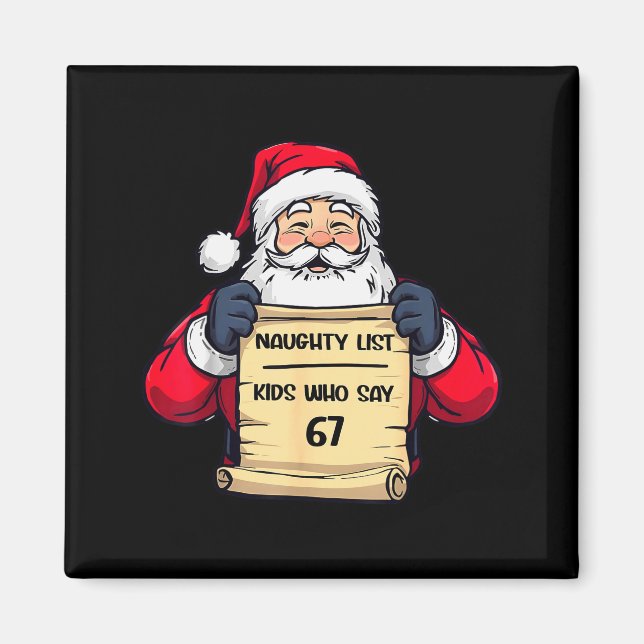 Aimant Funny Santa Naughty List Kids Who Say 67 Christmas (Devant)