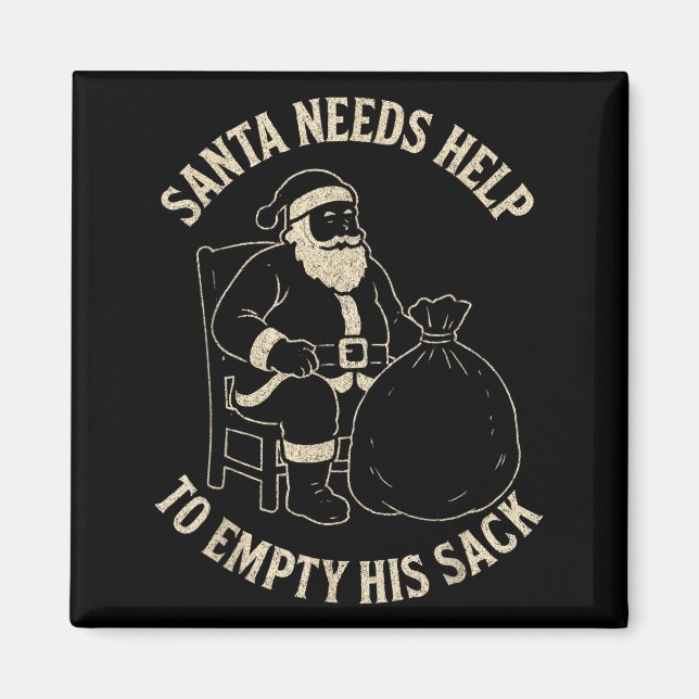 Aimant Funny Santa Needs Help To Empty His Sack Adult Hum (Devant)