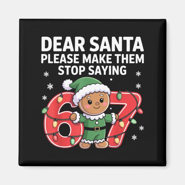 Aimant Funny Santa Stop 67 Gingerbread Six Seven Meme  (Devant)