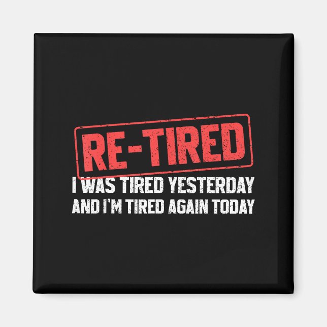 Aimant Funny Sarcastic Quote Re-tired Definition Lazy Tee (Devant)