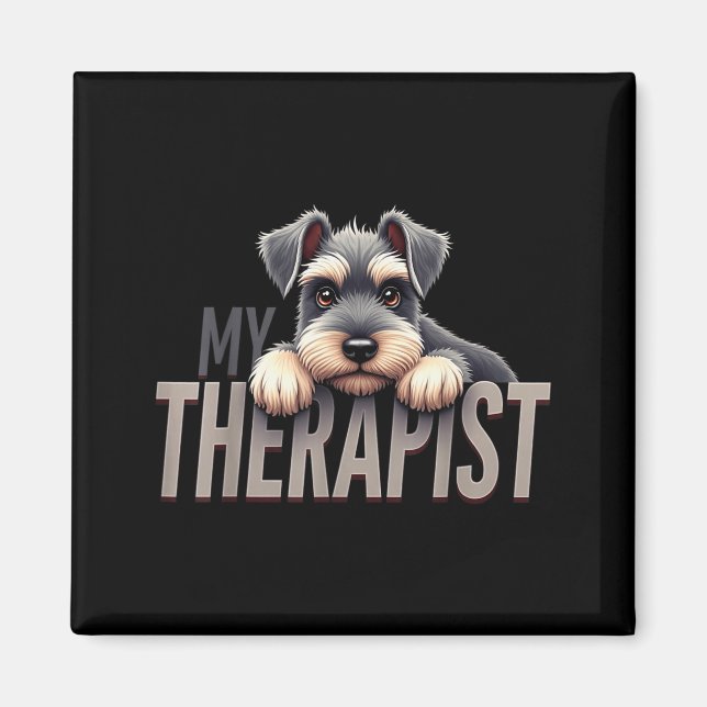 Aimant Funny Schnau Puppy My Therast Schnauzer Dog  (Devant)