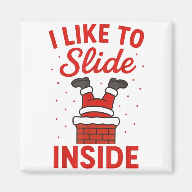 Aimant Funny Suggestive I Like To Slide Inside Quote Coup (Devant)
