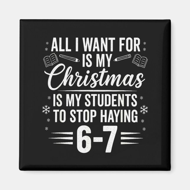 Aimant Funny Teacher Christmas Students Saying 6-7 67 Six (Devant)
