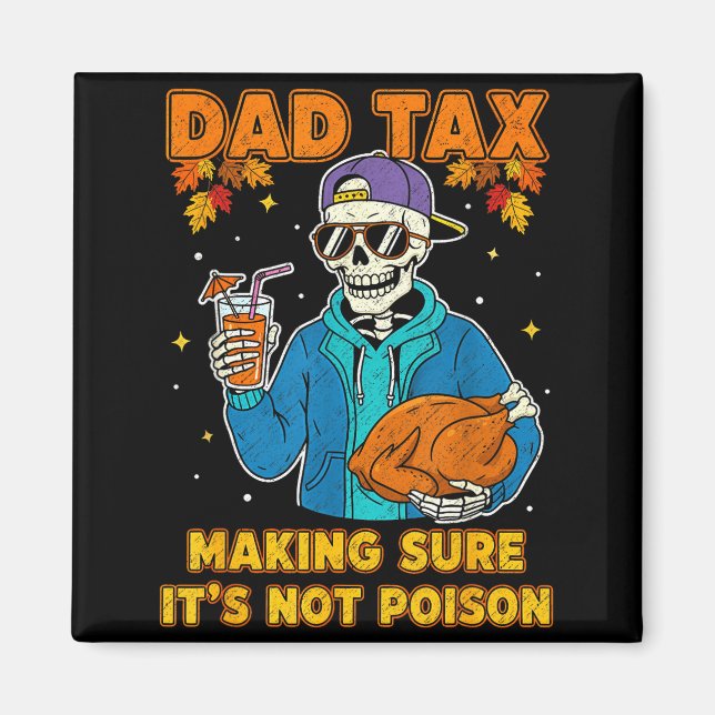 Aimant Funny Thanksgiving Dad Tax Skeleton Turkey Day Foo (Devant)