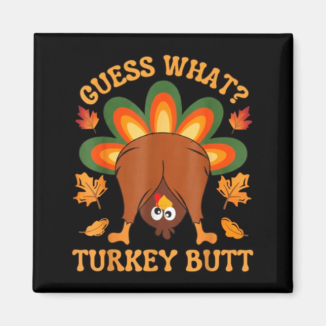 Aimant Funny Thanksgiving Kids Joke Meme Guess What Turke (Devant)