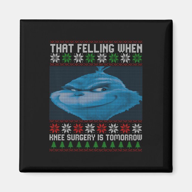 Aimant Funny That Feeling When Knee Surgery Is Tomorrow U (Devant)