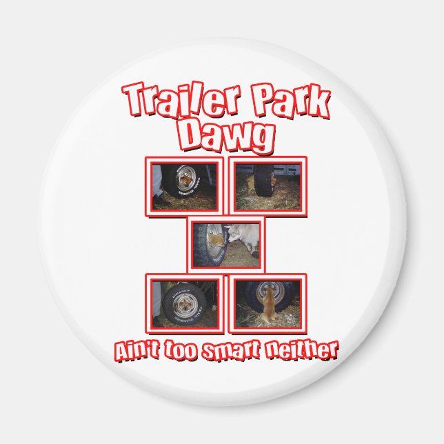 Aimant Funny Trailer Park Dawg Red (Devant)