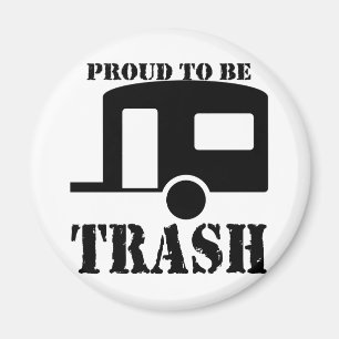 Aimant Funny Trailer Park Shirt