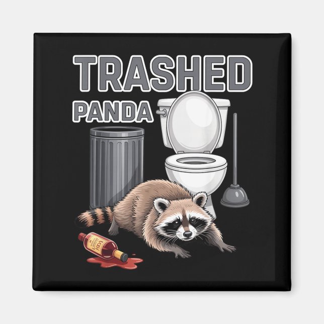 Aimant Funny Trashed Panda Raccoon Gets Drunk  (Devant)