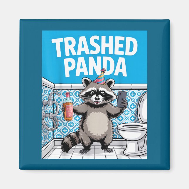 Aimant Funny Trashed Panda Raccoon Gets Drunk 1ff512797a7 (Devant)