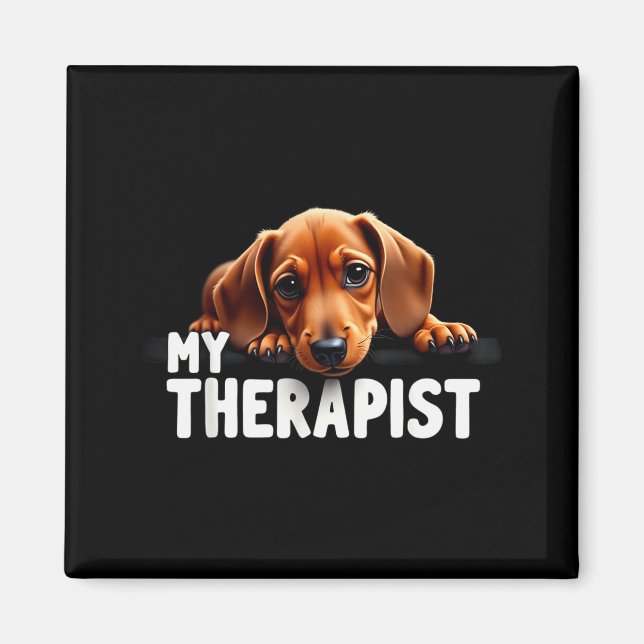 Aimant Funny Wiener Puppy My Therast Dachshund Dog  (Devant)