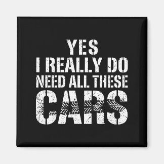 Aimant Funny Yes Need All Cars Car